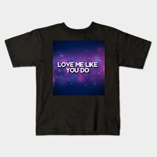 Love like you do Kids T-Shirt